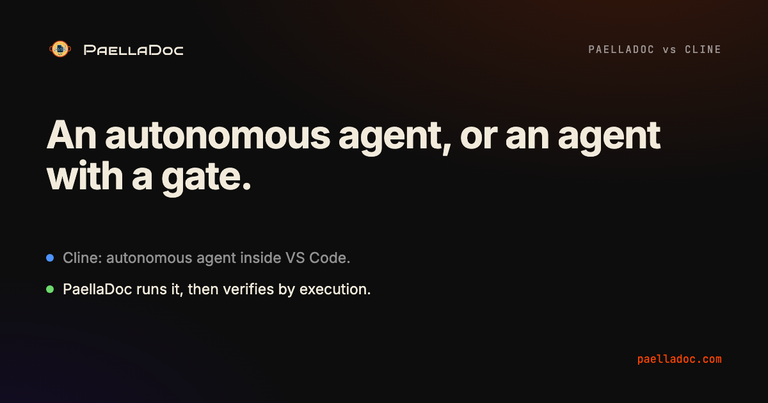 PaellaDoc vs Cline title card: an autonomous agent, or an agent with a gate.